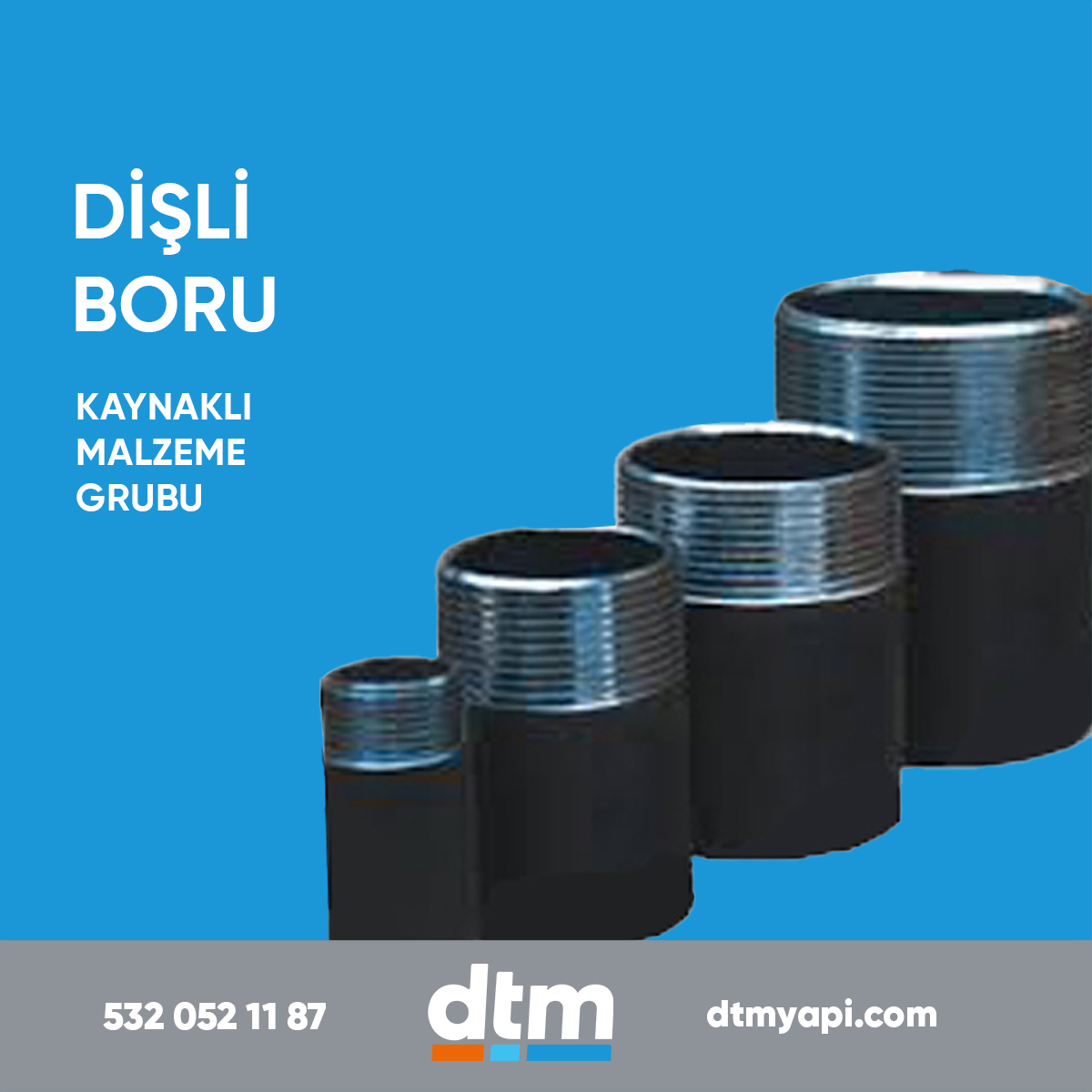 dtm yapı 
kaynaklı malzeme grubu
dişli boru