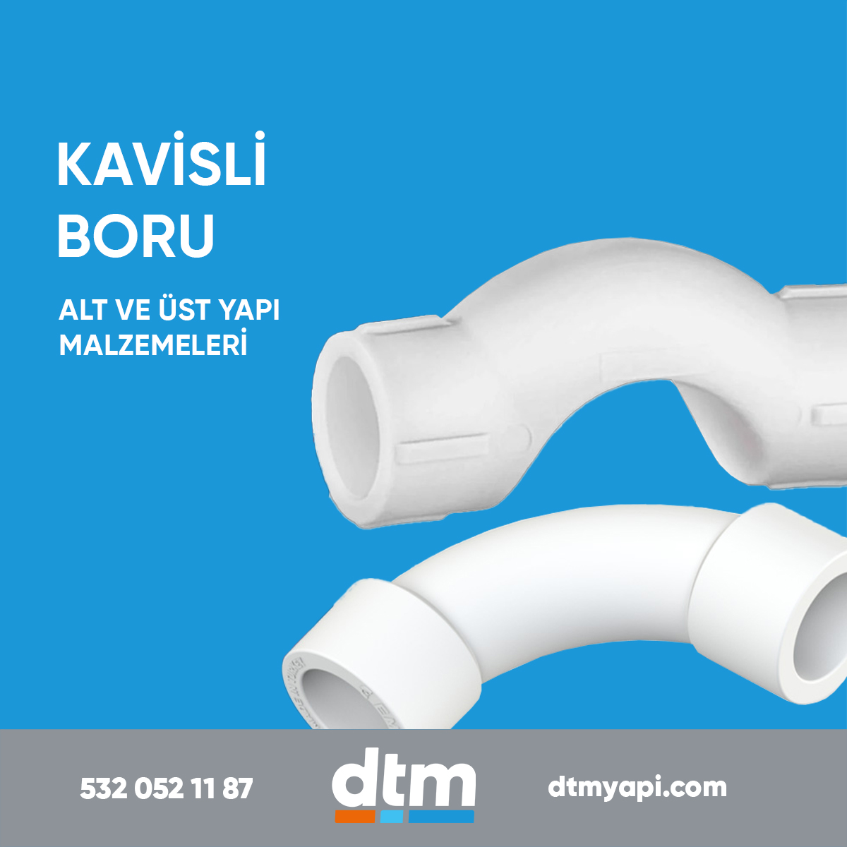 dtm yapı 
plastik grubu 
kavisli boru