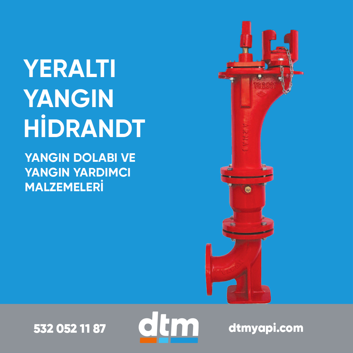 dtm yapı yangın
yeraltı yangın hidrantı