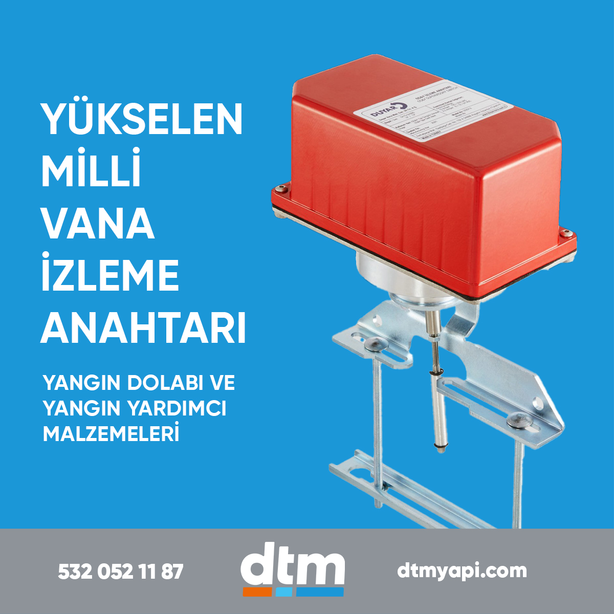 dtm yapı 
yükselen milli vana izleme anahtarı